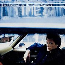 Jon Bon Jovi : Destination Anywhere (Sampler)